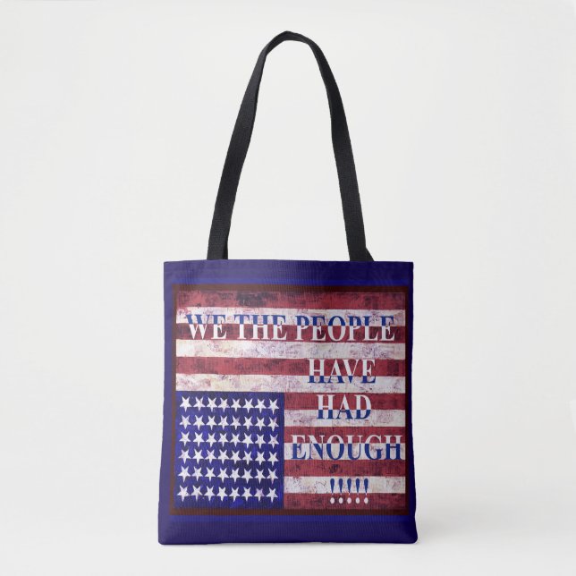 TOTE BAG WE THE PEOPLE - HAVE HAD ENOUGH (Devant)