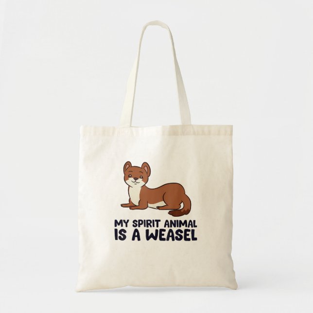 Tote Bag Weasel Lover My Spirit Animal Is A Weasel (Devant)