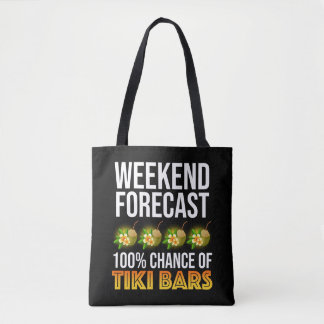 Tote Bag Weekend Forecast - 100% Chance of Tiki Bars