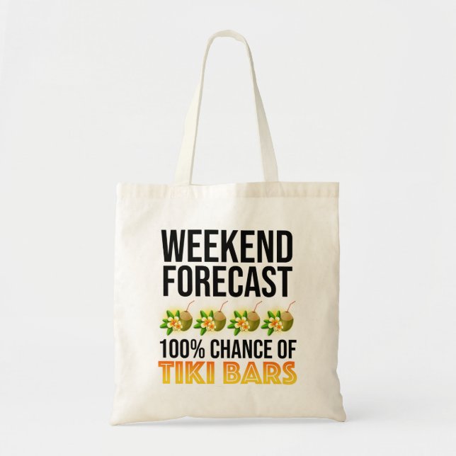 Tote Bag Weekend Forecast - 100% Chance of Tiki Bars (Devant)