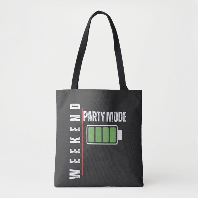 Tote Bag Weekend Mode Party – Full Battery Graphic Design (Devant)