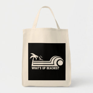 Tote Bag What’s Up Beaches?