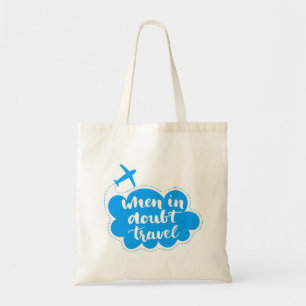 Tote Bag When In Doubt Travel Cloud
