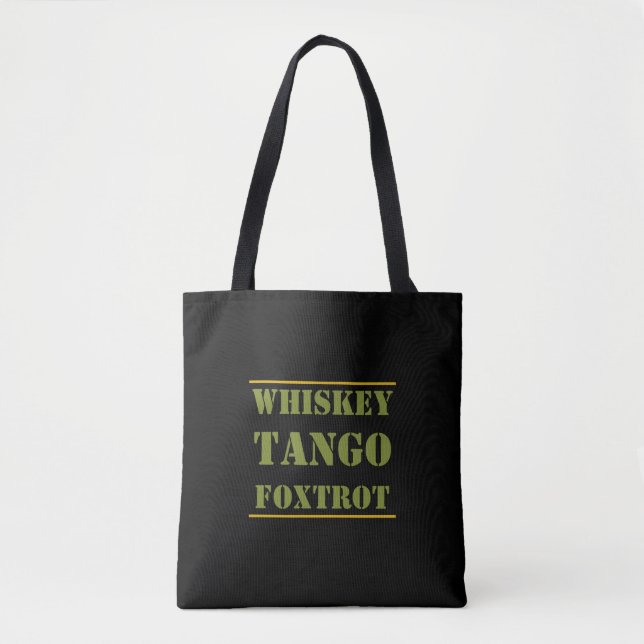 Tote Bag Whiskey Tango Foxtrot WTF (Devant)