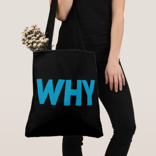 Tote Bag Why