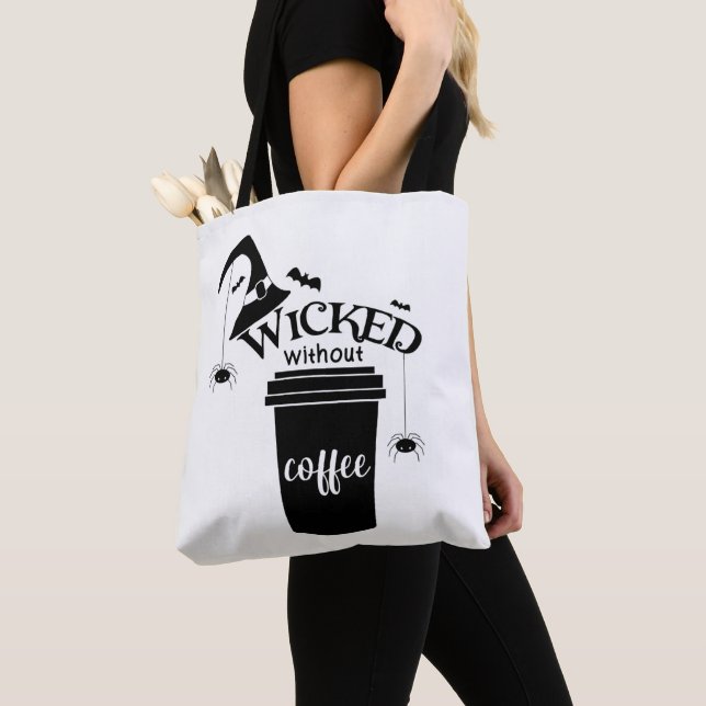 Tote Bag Wicked Without Coffee – Funny Witchy Coffee Lover  (De près)