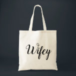 Tote Bag Wifey Fourre-tout<br><div class="desc">Perfectionnez fourre-tout pour n'importe quelle jeune mariée pour être ou Mme !</div>