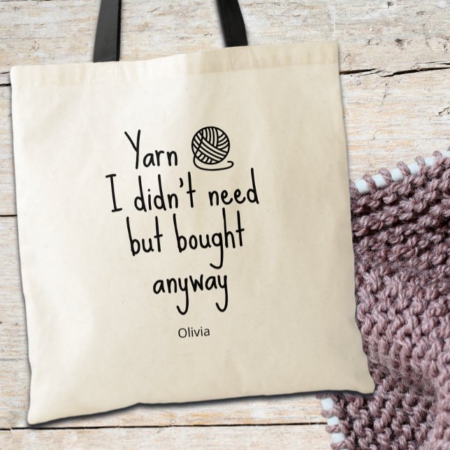 Tote Bag Yarn I Didn't Need But Bought Anyway  (Créateur téléchargé)