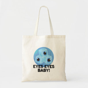 Tote Bag Yeux Yeux Bébé Funny Ice Eyeballs Pun
