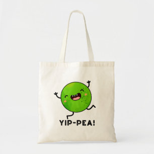 Tote Bag Yip-pea Happy Pea Pun