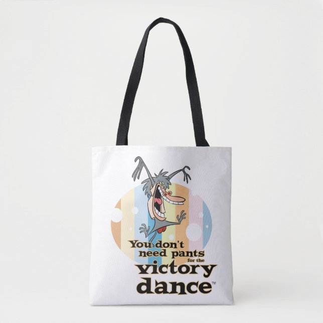 Tote Bag You Don't Need Pants for the Victory Dance™ (Devant)