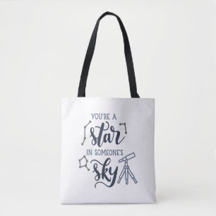 Tote Bag You're a Star in Someone's Sky –