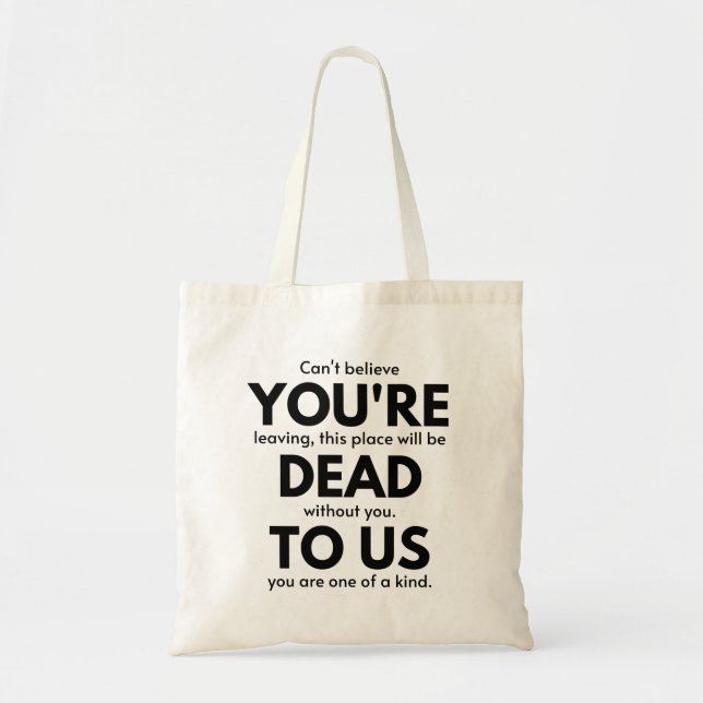 Tote Bag You're Dead To Us, Coworker Leaving Gift, Employee (Devant)
