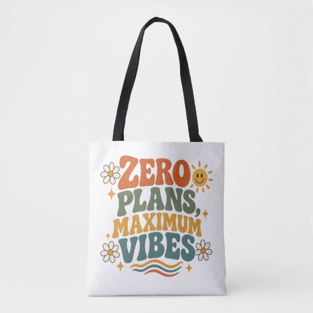Tote Bag Zéro Plans Vibes Maximum Rétro Boho Floral Citatio (Devant)