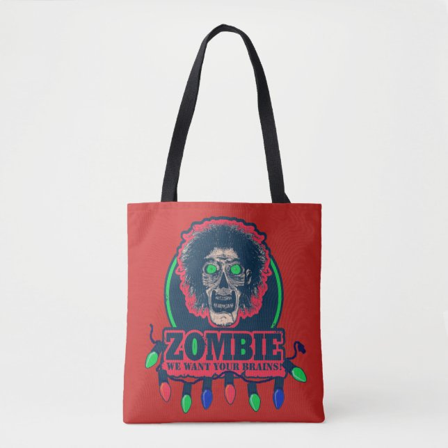 Tote Bag Zombie - Nous Voulons Vos Cerveaux - Lumières De N (Devant)