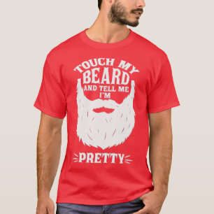Touchez ma barbe dites-moi joli Classic TShirt