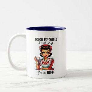 Touchez Mon Café Mug Sarcastique