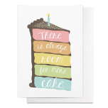 Toujours De La Place Pour La Carte D'Anniversaire<br><div class="desc">Coupe de gâteau arc-en-ciel dessinée à la main par Shelby Allison qui dit "Il y a toujours de la place pour plus de gâteau."</div>