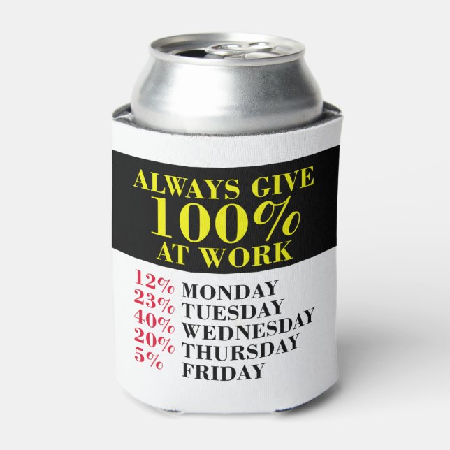 Toujours donner 100% Glacière au travail (Can devant)