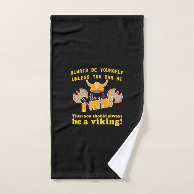 Toujours être un viking (Serviette à main)