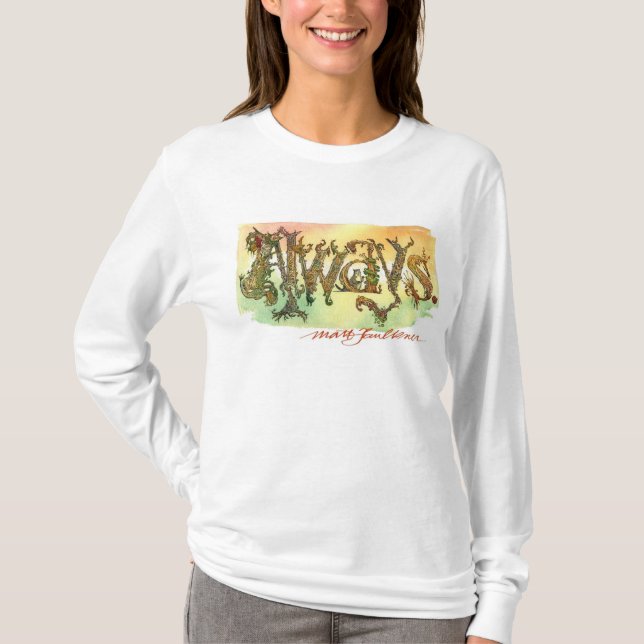 Toujours ! Long T-shirt de la douille des femmes (Devant)