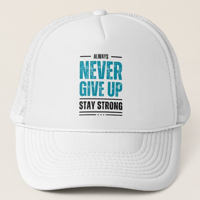 Toujours Ne Jamais Abandonner – Casquette de trunk (Devant)