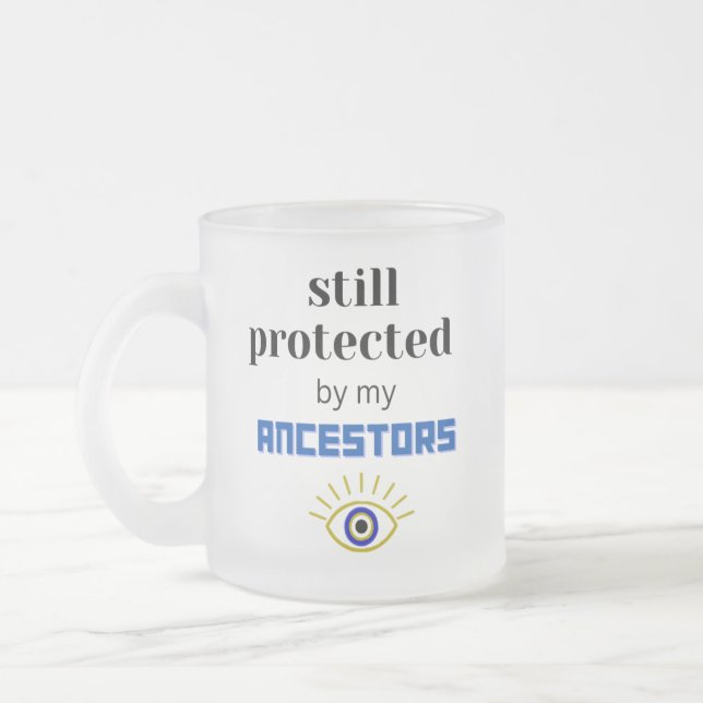 TOUJOURS PROTÉGÉ PAR MES ANCÊTRES CAFÉ MUG (Gauche)