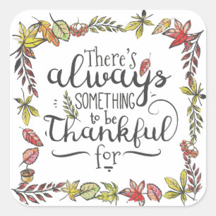 Toujours Quelque Chose À Remercier Pour   Sticker