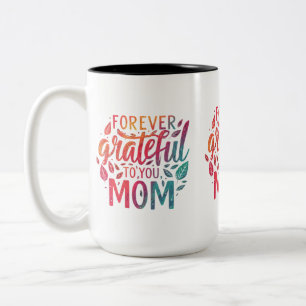 Toujours reconnaissant à toi, maman - Mug à deux t
