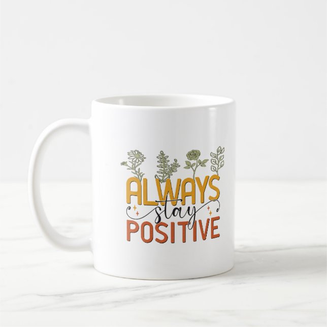 Toujours rester une tasse de café positive (Gauche)