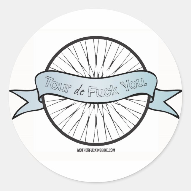 Tour de F*ck You Sticker (Devant)