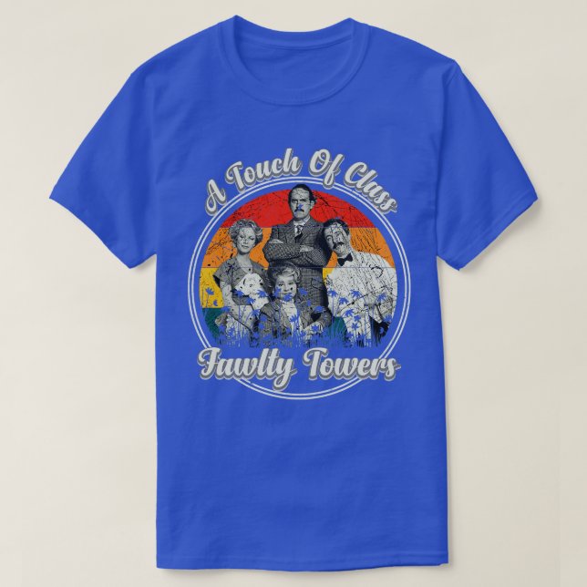 Tours Fawlty Une Touche De Classe TShirt (Design devant)