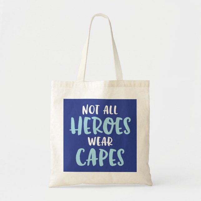 Tous Les Héros Ne Portent Pas De Capes. Sac fourre (Devant)