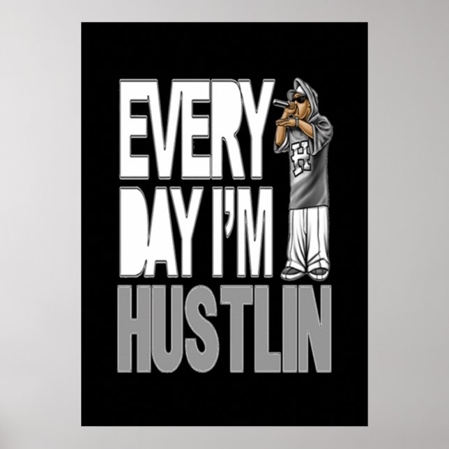 Tous les jours je suis Hustlin - Poster (Devant)