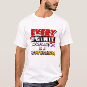 Tous les T-shirts d'accusation conservateurs