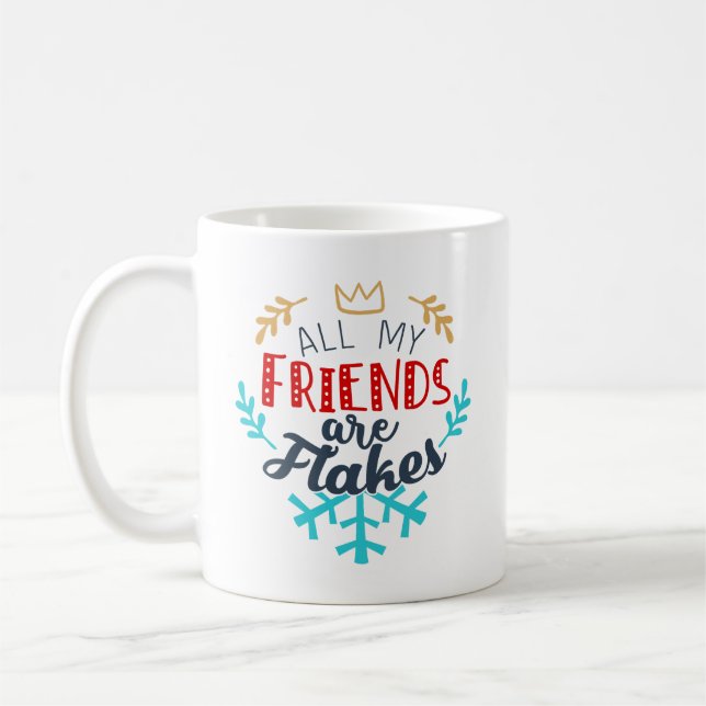 Tous Mes Amis Sont Flakes Mug - Drôle Noël (Gauche)