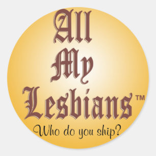 Tous mes Lesbiens expédient un autocollant