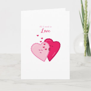 Tout ce dont j'ai besoin est un cœur d'amour Carte