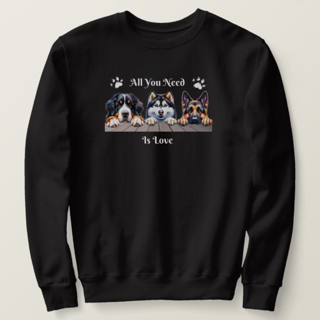 Tout Ce Dont Vous Avez Besoin, C'Est Un Sweatshirt (Design devant)