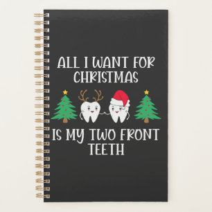 Tout Ce Que Je Veux Pour Noël, C'Est Mes Deux Dent