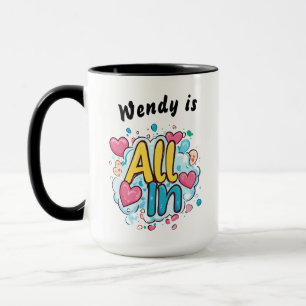 Tout dans" Mug de café personnalisé
