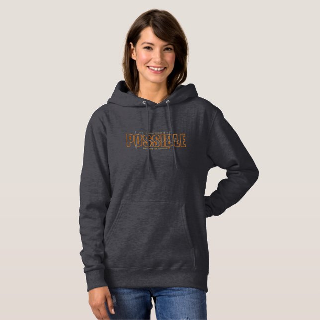 Tout est possible | Sweat - shirt à capuche des fe (Devant entier)