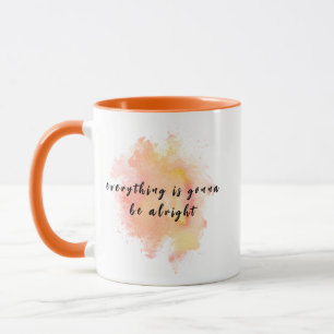 Tout ira bien Café Mug Drôle