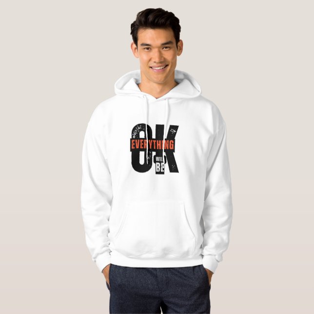 Tout ira bien Sweat - shirt à capuche (Devant entier)