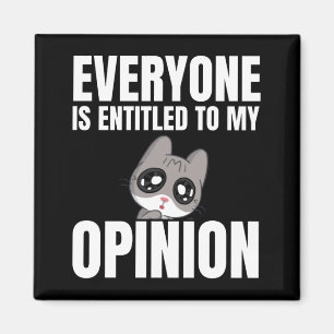 Tout le monde a droit à mon aimant d'opinion
