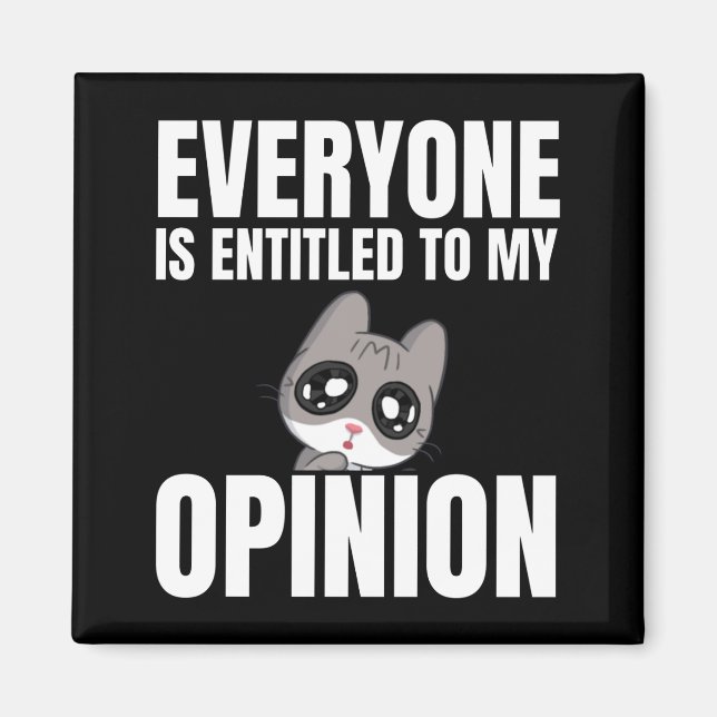 Tout le monde a droit à mon aimant d'opinion (Devant)