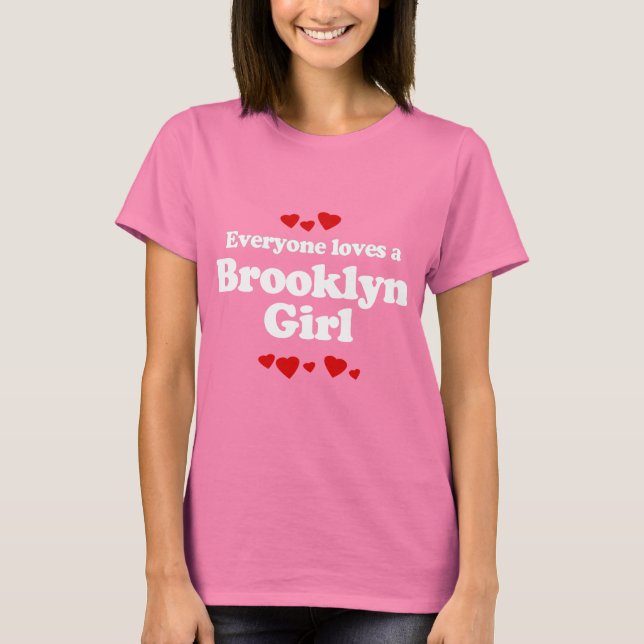 Tout le monde aime un T-shirt Brooklyn Girl (Devant)