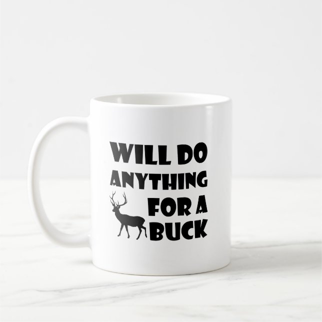 Tout pour un Buck drôle Chasse Mug (Gauche)