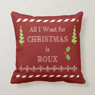 Tout que je veux pour Noël est coussin de Cajun de