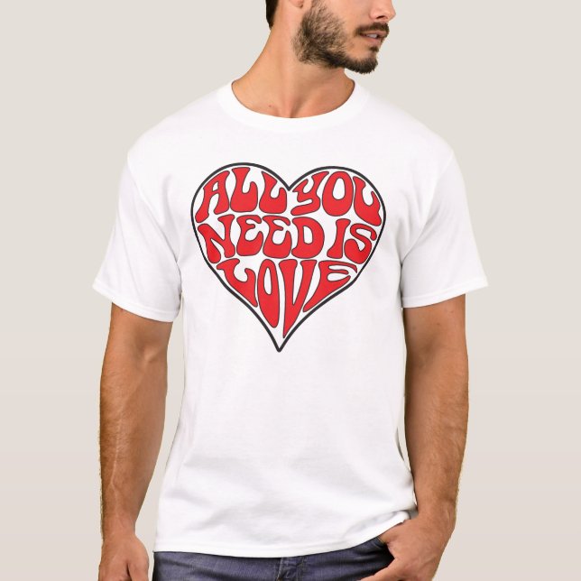 Tout que vous avez besoin est amour (le T-shirt de (Devant)